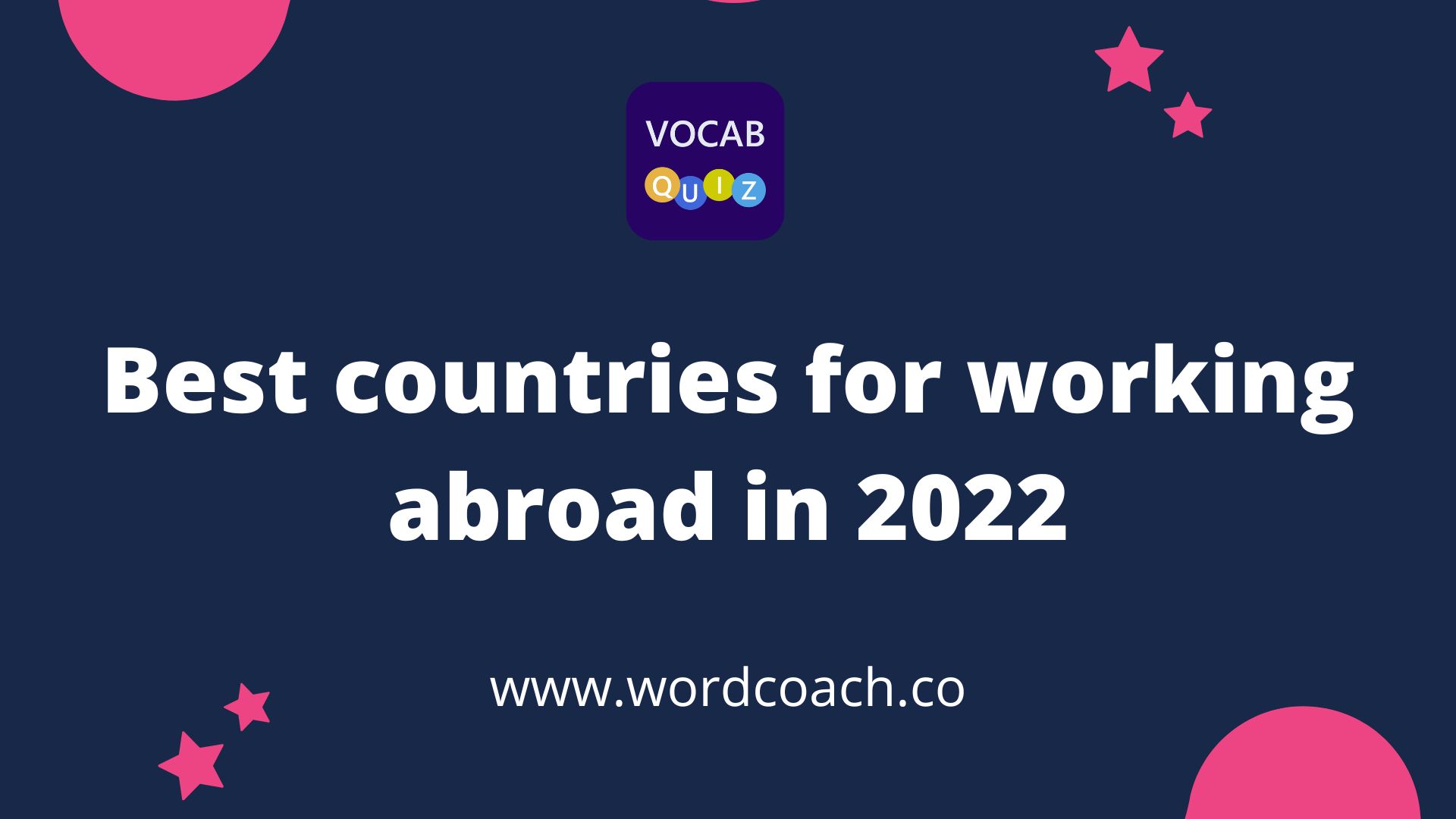 Best countries for working abroad in 2022 - wordcoach.co