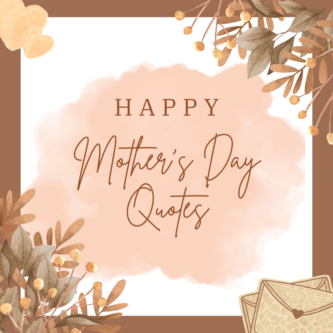Mother's Day Quotes - wordcoach.co